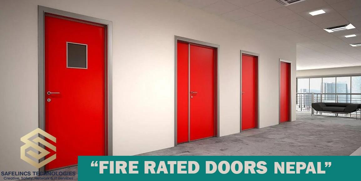 Fire Rated Door Suppliers: Manufacturer-Importer-Installation in Nepal.