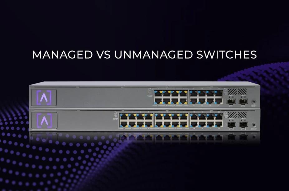 manages vs unmanaged poe switch
